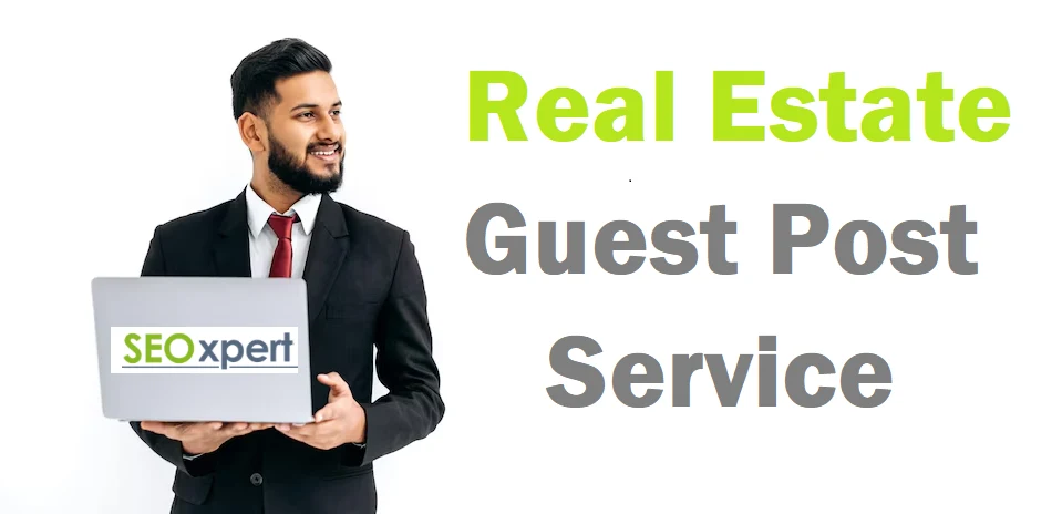 Real Estate Guest Post Service